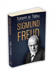 Totem si tabu - O interpretare psihanalitica a vietii sociale a popoarelor primitive