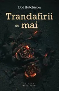 Trandafirii de mai de Dot Hutchison