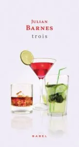 Trois de Julian Barnes
