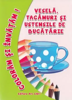 Vesela, tacamuri si ustensile de bucatarie de Anonim