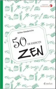 50 de exercitii Zen de Gilles Diederichs