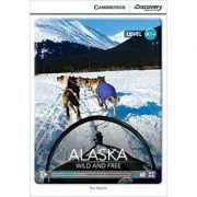 Alaska: Wild and Free de Nicholas Harris