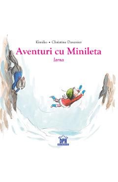Aventuri cu Minileta. Iarna