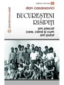 Bucuresteni risipiti. Am plecat care, cand si cum am putut
