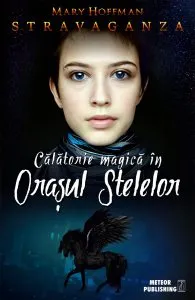 Calatoria magica in Orasul Stelelor de Mary Hoffman