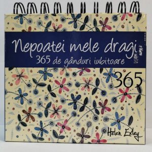 Calendar 365 de gânduri iubitoare nepoatei mele dragi
