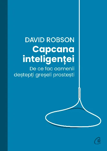 Capcana inteligenței