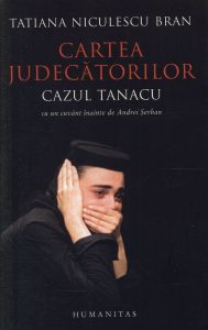 Cartea judecatorilor. Cazul Tanacu