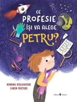 Ce profesie își va alege Petru? de Caren Peeters