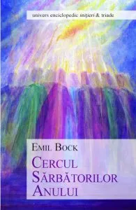 Cercul Sarbatorilor Anului de Emil Bock