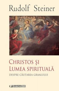 Christos si lumea spirituala. Despre cautarea Graalului