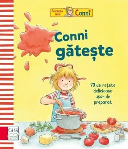 Conni gătește - 70 de rețete delicioase, ușor de preparat