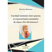 Corelatii statistice intre geneza si expresivitatea anomaliei de clasa a 2-a diviziunea 1