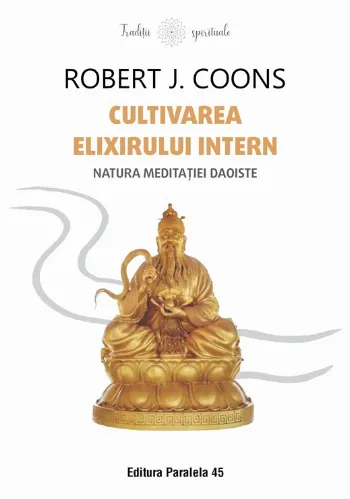 Cultivarea Elixirului Intern de Robert James Coons