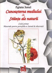Cunoasterea mediului & Stiinte ale naturii. Ciclul primar