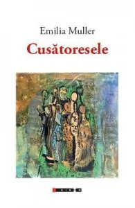 Cusatoarele de Emilia Muller