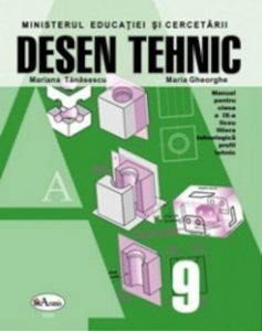 Desen tehnic. Manual clasa a IX-a
