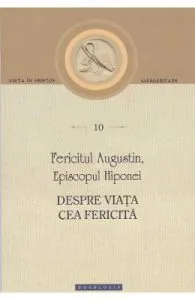 Despre viata cea fericita de Fericitul Augustin