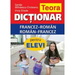 Dictionar francez-roman, roman-francez pentru elevi 20. 000 de cuvinte de Sanda Mihaescu-Cirsteanu