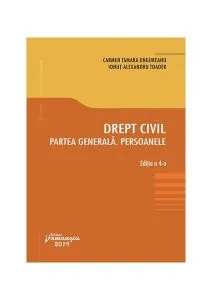 Drept civil. Partea generală. Persoanele de Carmen Tamara Ungureanu