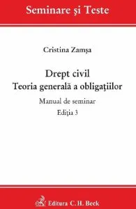 Drept civil. Teoria generala a obligatiilor. Manual de seminar