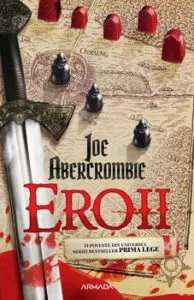 Eroii de Joe Abercrombie