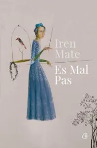 Es Mal Pas de Iren Mate