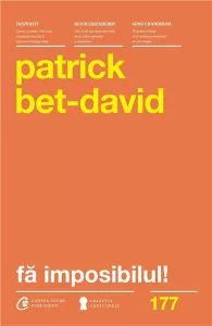 Fa imposibilul! de Patrick Bet-David