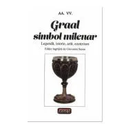 Graal. simbol milenar – Giovanni Sessa de Giovanni Sessa