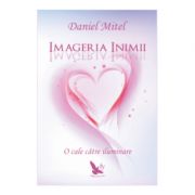 Imageria inimii. O cale catre iluminare