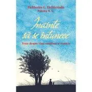 Inainte sa se intunece. Texte despre viata cotidiana si vesnicie de Eleftherios G. Eleftheriadis