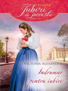 Indrumar pentru iubire de Victoria Alexander