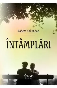 Intamplari de Robert Kolumban