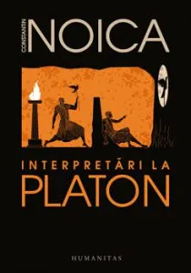 Interpretari la Platon de Constantin Noica
