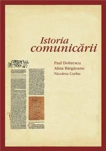 Istoria comunicarii de Paul Dobrescu