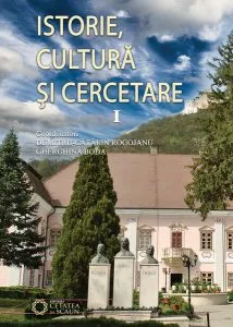 Istorie, cultură și cercetare vol I de Dumitru Catalin Rogojanu