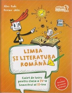 Limba și literatura română. Caiet de lucru Clasa a IV-a Semestrul al II-lea (  portofoliul de evaluare al elevului)