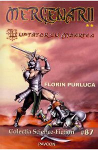 Luptator cu Moartea. Seria Mercenarii. Vol.2