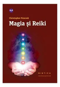 Magia și reiki de Christopher Penczak