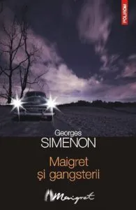 Maigret si gangsterii de Georges Simenon