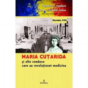 Maria Cutarida si celelalte romance care au revolutionat medicina