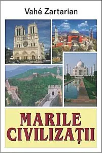 Marile civilizații de Vahe Zartarian