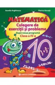 Matematica cls 4 culegere de exercitii si probleme dupa noua programa de Aurelia Arghirescu