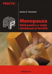 Menopauza. Ghid pentru o viata sanatoasa si fericita