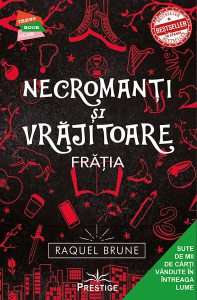 Necromanți și Vrăjitoare, Frăția