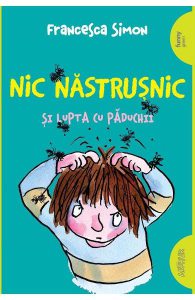 Nic Nastrusnic si lupta cu paduchii