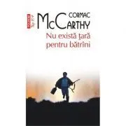 Nu exista tara pentru batrini. Editie de buzunar de Cormac McCarthy