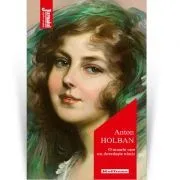 O moarte care nu dovedește nimic. Editia 2021 de Anton Holban