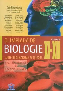 Olimpiada de Biologie Clasele XI-XII. Subiecte și bareme de Alexandra Simon-Gruita