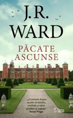 Pacate ascunse de J. R. Ward
